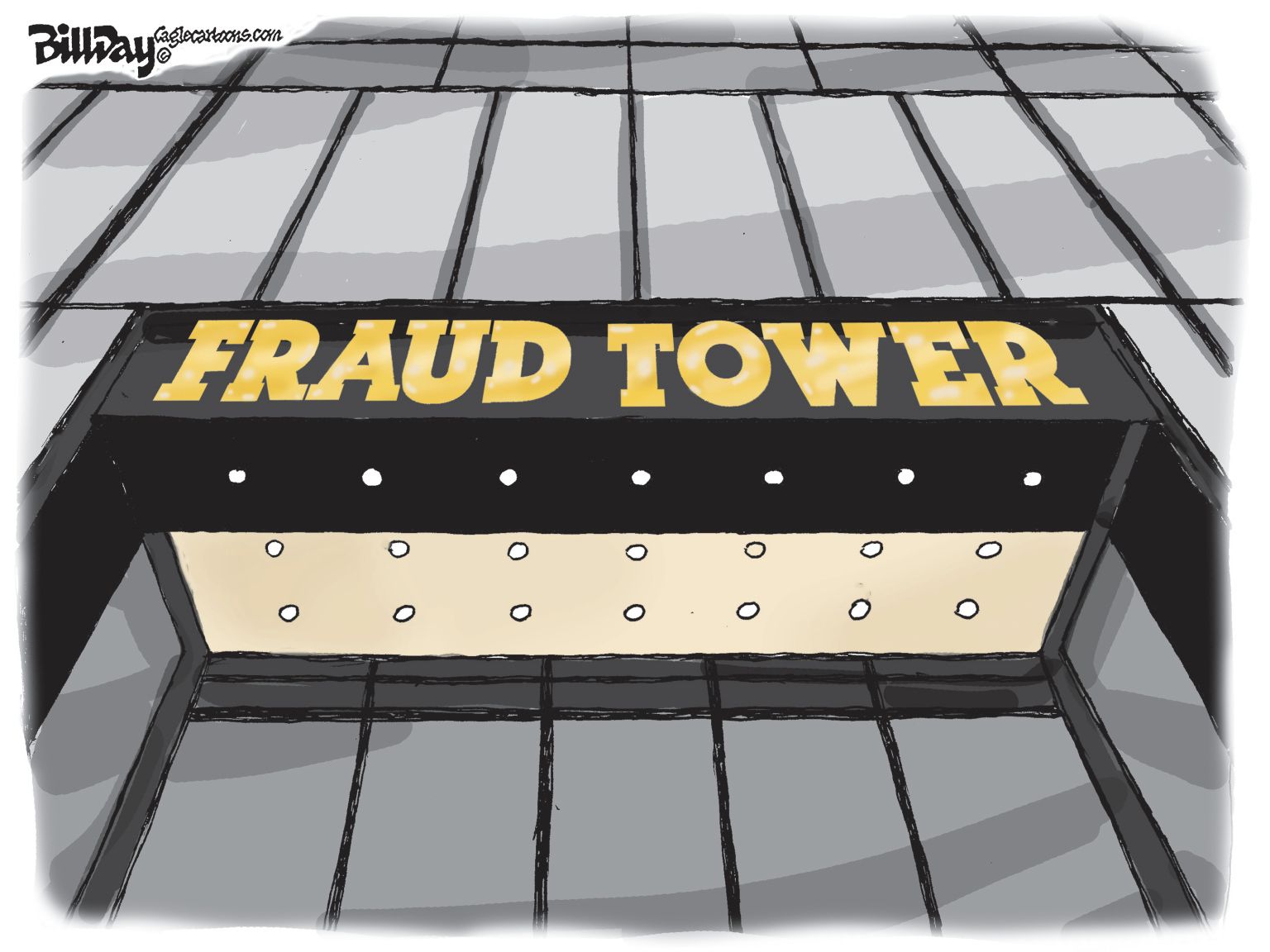 Fraud Tower - newsjustin.press - political cartoon